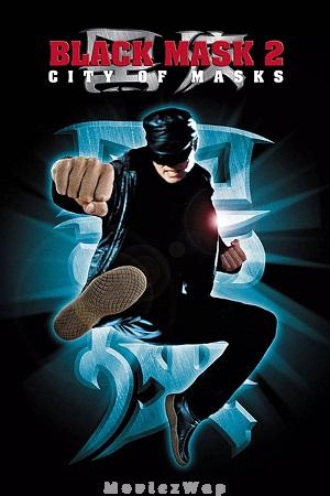 Black Mask 2: City of Masks (2002) Tamil Dubbed ORG