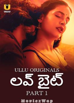 Love Bite (2024) Telugu UNRATED Season 1 Part 01