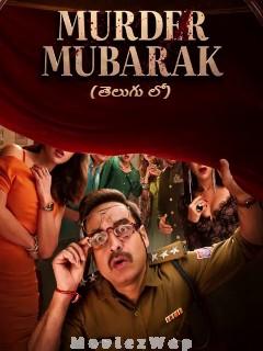 Murder Mubarak (2024) Telugu Original