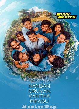 Nanban Oruvan Vantha Piragu (2024) Telugu (HQ Dub)