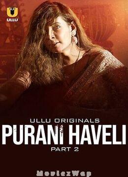 Purani Haveli (2024) Telugu UNRATED Season 1 Part 02