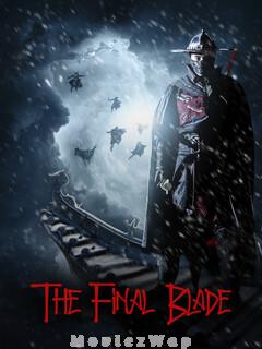 The Final Blade (2018) Telugu Dubbed ORG